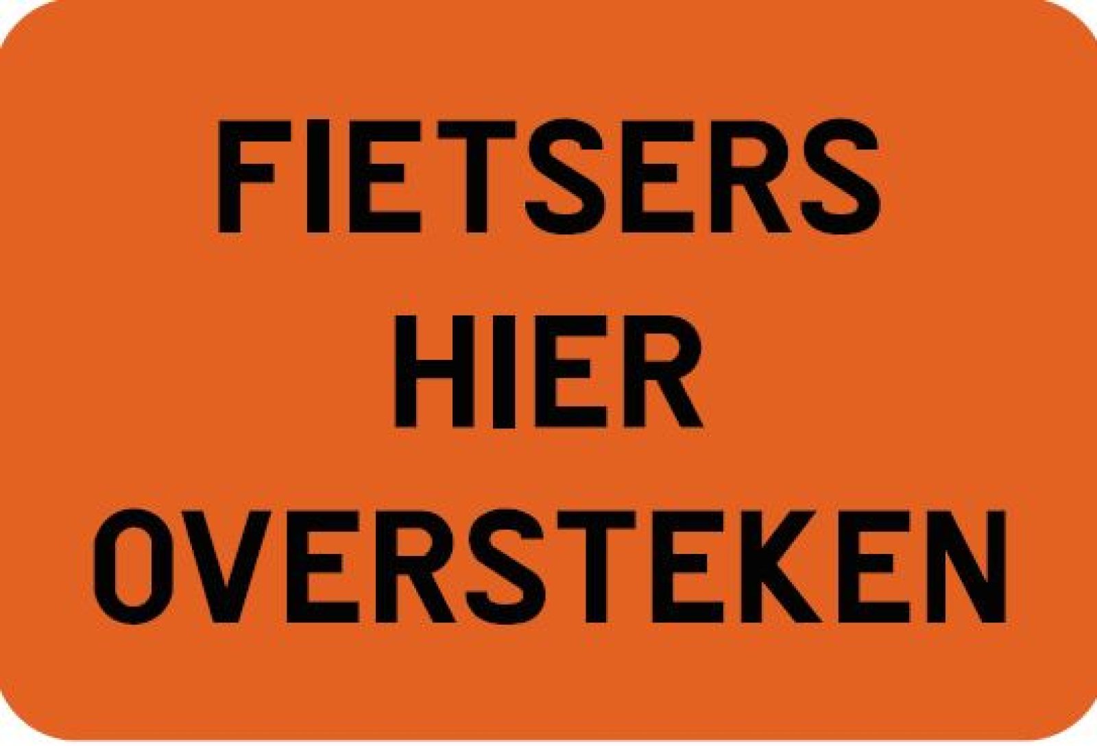 Bord T250 FIETSERS HIER OVERSTEKEN 600 x 400 mm